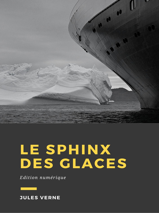 Title details for Le Sphinx des glaces by Jules Verne - Available